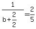 1%2F%28b%2B2%2F2%29=2%2F5