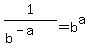 1%2F%28b%5E%28-a%29%29=b%5Ea
