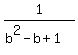 1%2F%28b%5E2+-+b+%2B+1%29
