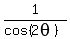 1%2F%28cos%282theta%29%29