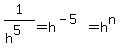 1%2F%28h%5E5%29=h%5E%28-5%29=h%5En