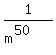 1%2F%28m%5E%2850%29%29
