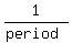 1%2F%28period%29