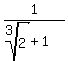 1%2F%28root%283%2C2%29%2B1%29