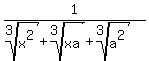 1%2F%28root%283%2Cx%5E2%29%2Broot%283%2Cxa%29%2Broot%283%2Ca%5E2%29%29