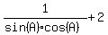 1%2F%28sin%28A%29cos%28A%29%29%2B2