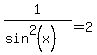 1%2F%28sin%5E2%28x%29%29=2