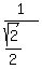 1%2F%28sqrt%282%29%2F2%29