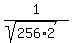 1%2F%28sqrt%28256%2A2%29%29