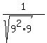 1%2F%28sqrt%289%5E2%2A9%29%29