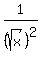 1%2F%28sqrt%28x%29%29%5E2