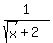 1%2F%28sqrt%28x%29%2B2%29