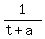 1%2F%28t%2Ba%29