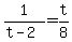 1%2F%28t-2%29+=+t%2F8