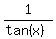1%2F%28tan%28x%29%29