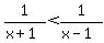 1%2F%28x%2B1%29%3C1%2F%28x-1%29