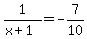 1%2F%28x%2B1%29=-7%2F10