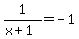1%2F%28x%2B1%29+=+-1
