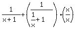 1%2F%28x%2B1%29++%2B++%281%2F%281%2Fx%2B1%29%29%28x%2Fx%29