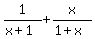 1%2F%28x%2B1%29++%2B++x%2F%281%2Bx%29
