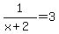 1%2F%28x%2B2%29=3