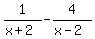 \"1%2F%28x%2B2%29+-+4%2F%28x-2%29\"