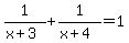 1%2F%28x%2B3%29%2B1%2F%28x%2B4%29=1