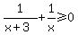 1%2F%28x%2B3%29%2B1%2Fx%3E=0