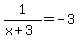 1%2F%28x%2B3%29=-3+