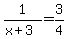 1%2F%28x%2B3%29=3%2F4