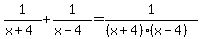 1%2F%28x%2B4%29%2B1%2F%28x-4%29=1%2F%28%28x%2B4%29%28x-4%29%29