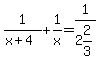 1%2F%28x%2B4%29%2B1%2Fx=1%2F2%262%2F3