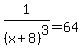 1%2F%28x%2B8%29%5E3=64