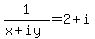 1%2F%28x%2Biy%29+=+2%2Bi