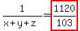 1%2F%28x%2By%2Bz%29=highlight%281120%2F103%29