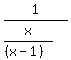 1%2F%28x%2F%28%28x-1%29%29%29