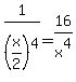 1%2F%28x%2F2%29%5E4+=+16%2Fx%5E4