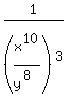 1%2F%28x%5E10%2Fy%5E%288%29%29%5E3