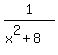 1%2F%28x%5E2%2B8%29