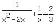 1%2F%28x%5E2-2x%29%2B1%2Fx=2%2F3