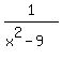 1%2F%28x%5E2-9%29