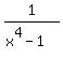 1%2F%28x%5E4-1%29