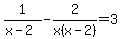 1%2F%28x-2%29+-+2%2Fx%28x-2%29+=+3