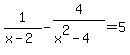 1%2F%28x-2%29-4%2F%28x%5E2-4%29+=+5