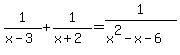 1%2F%28x-3+%29%2B+1%2F%28x%2B2+%29=+1%2F%28x%5E2-x-6%29