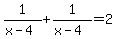 1%2F%28x-4%29%2B1%2F%28x-4%29=2