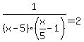 1%2F%28x-5%29%28x%2F5-1%29=2