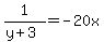 1%2F%28y%2B3%29+=+-20x