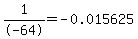 1%2F-64=-0.015625