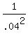 1%2F.04%5E2